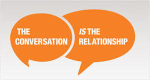 the conversation is the relationship
